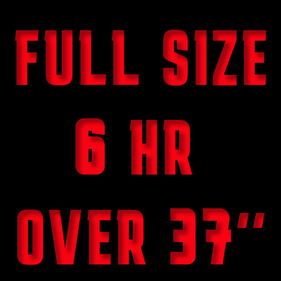 6 Hour Over 37"